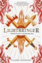 Lightbringer Świetlisty monarcha Tom 3 - Claire Legrand