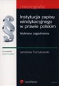 Instytucje zapisu windykacyjnego w prawie polskim Wybrane zagadnienia online polish bookstore