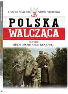 Polska Walcząca Tom 69 Ruch Oporu Armii Krajowej pl online bookstore