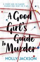 A Good Girl’s Guide to Murder - Holly Jackson books in polish