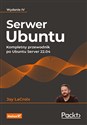 Serwer Ubuntu Kompletny przewodnik po Ubuntu Server 22.04 