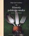 Historia polskiego smaku Kuchnia Stół Obyczaje polish usa