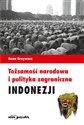 Tożsamość narodowa i polityka zagraniczna Indonezji bookstore