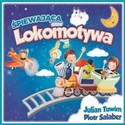 Śpiewająca lokomotywa z tekstami Juliana Tuwima i muzyką Piotra Salabera buy polish books in Usa