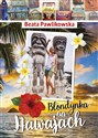 Blondynka na Hawajach - Beata Pawlikowska Bookshop