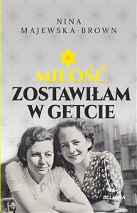 Miłość zostawiłam w getcie  books in polish