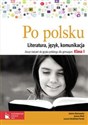 Po polsku 1 Zeszyt ćwiczeń do języka polskiego dla gimnazjum Literatura, język, komunikacja Gimnazjum - Polish Bookstore USA