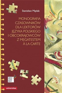 Monografia czasowników dla lektorów języka polskiego i obcokrajowców z megatestem a la carte  