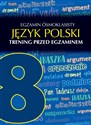 Egazmin ósmoklasisty Język polski Trening przed egzaminem - Robert Chamczyk