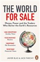 The World for sale - Javier Blas, Jack Farchy Bookshop