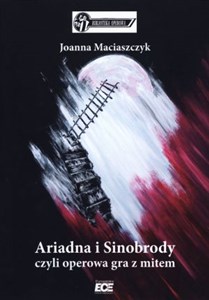 Ariadna i Sinobrody czyli operowa gra z mitem buy polish books in Usa