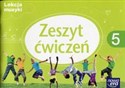 Lekcja muzyki 5 Zeszyt ćwiczeń Szkoła podstawowa - Monika Gromek, Grażyna Kilbach