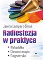 Radiestezja w praktyce Wahadełko, chromoterapia, diagnostyka to buy in USA