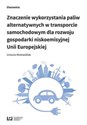Znaczenie wykorzystania paliw alternatywnych w transporcie samochodowym dla rozwoju gospodarki nisko buy polish books in Usa