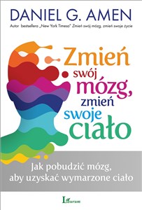 Zmień swój mózg zmień swoje ciało Jak pobudzić mózg, aby uzyskać wymarzone ciało to buy in Canada