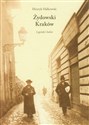 Żydowski Kraków Legendy i ludzie buy polish books in Usa