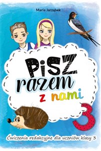 Pisz razem z nami 3 Ćwiczenia redakcyjne dla uczniów klasy 3 online polish bookstore