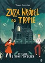 Zuza Wróbel na tropie Detektywi z Domu pod Dębem Tom 1 - Tomasz Duszyński