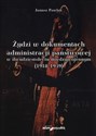 Żydzi w dokumentach administracji państwowej w dwudziestoleciu międzywojennym (1918-1939) Polish bookstore