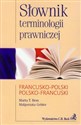 Słownik terminologii prawniczej francusko-polski polsko-francuski Bookshop