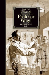 Profesor Weigl i karmiciele wszy bookstore