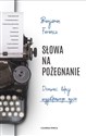 Słowa na pożegnanie Dziewięć lekcji wyjątkowego życia - Benjamin Ferencz  