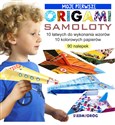 Moje pierwsze origami Samoloty online polish bookstore