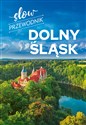 Slow Przewodnik Dolny Śląsk - Peter Zralek