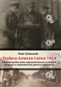 Stołpce Łowcza Leśna 1924 II Rzeczpospolita wobec najpoważniejszych incydentów zbrojnych w województwach północno-wschodnich Polish Books Canada