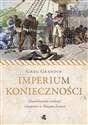Imperium konieczności Niewolnictwo, wolność i oszustwo w Nowym Świecie Polish bookstore