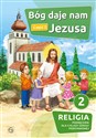 Bóg daje nam Jezusa Część 2 Religia 2 Podręcznik Szkoła podstawowa Polish bookstore