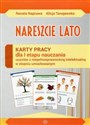 Nareszcie lato Karty pracy dla I etapu nauczania uczniów z niepełnosprawnością intelektualną w stopniu umiarkowanym bookstore