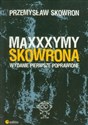 Maxxxymy Skowrona. Wydanie Pierwsze Poprawione bookstore