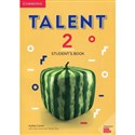 Talent 2 Student's Book - Audrey Cowan, Ciaran Ward, Teresa Ting