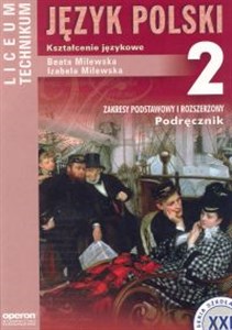Język polski 2 Podręcznik Kształcenie językowe Liceum technikum Zakres podstawowy i rozszerzony Canada Bookstore