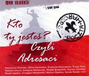 Kto Ty jesteś Czyli adresaci Piosenki z musicalu dokumentalnego - Polish Bookstore USA