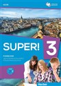 Super! 3 Język niemiecki Podręcznik wieloletni z płytą CD Szkoła ponadgimnazjalna Poziom A2/B1 - 
