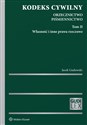 Kodeks cywilny Orzecznictwo Piśmiennictwo Tom 2 Własność i inne prawa rzeczowe online polish bookstore