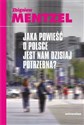 Jaka powieść o Polsce jest nam dzisiaj potrzebna bookstore