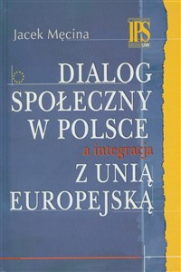 Dialog społeczny w Polsce a integracja z Unią Europejską Polish Books Canada
