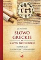 Słowo greckie na każdy dzień roku Polish Books Canada