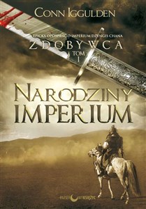 Narodziny Imperium. Zdobywca. Tom 1 wyd. 2021  Polish bookstore