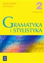 Gramatyka i stylistyka 2 Podręcznik Gimnazjum Bookshop