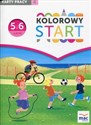 Kolorowy Start 5 i 6-latki Karty pracy Część 4 Wychowanie przedszkolne Bookshop