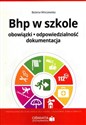 BHP w szkole Obowiązki odpowiedzialność dokumentacja Stan prawny marzec 2016 r. pl online bookstore