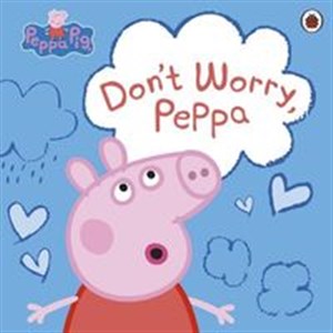 Peppa Pig: Don"t Worry, Peppa  books in polish