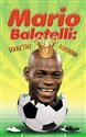 Mario Balotelli sekretny dziennik - Polish Bookstore USA