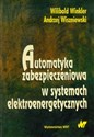 Automatyka zabezpieczeniowa w systemach elektroenergetycznych - Wilibald Winkler, Andrzej Wiszniewski buy polish books in Usa