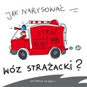 Jak narysować wóz strażacki? in polish