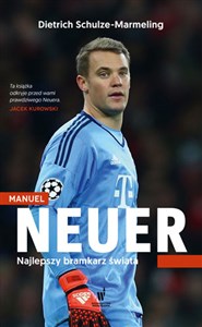 Manuel Neuer Najlepszy bramkarz świata chicago polish bookstore